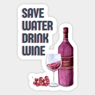 Save water drink wine funny red wine bottle quote Sticker